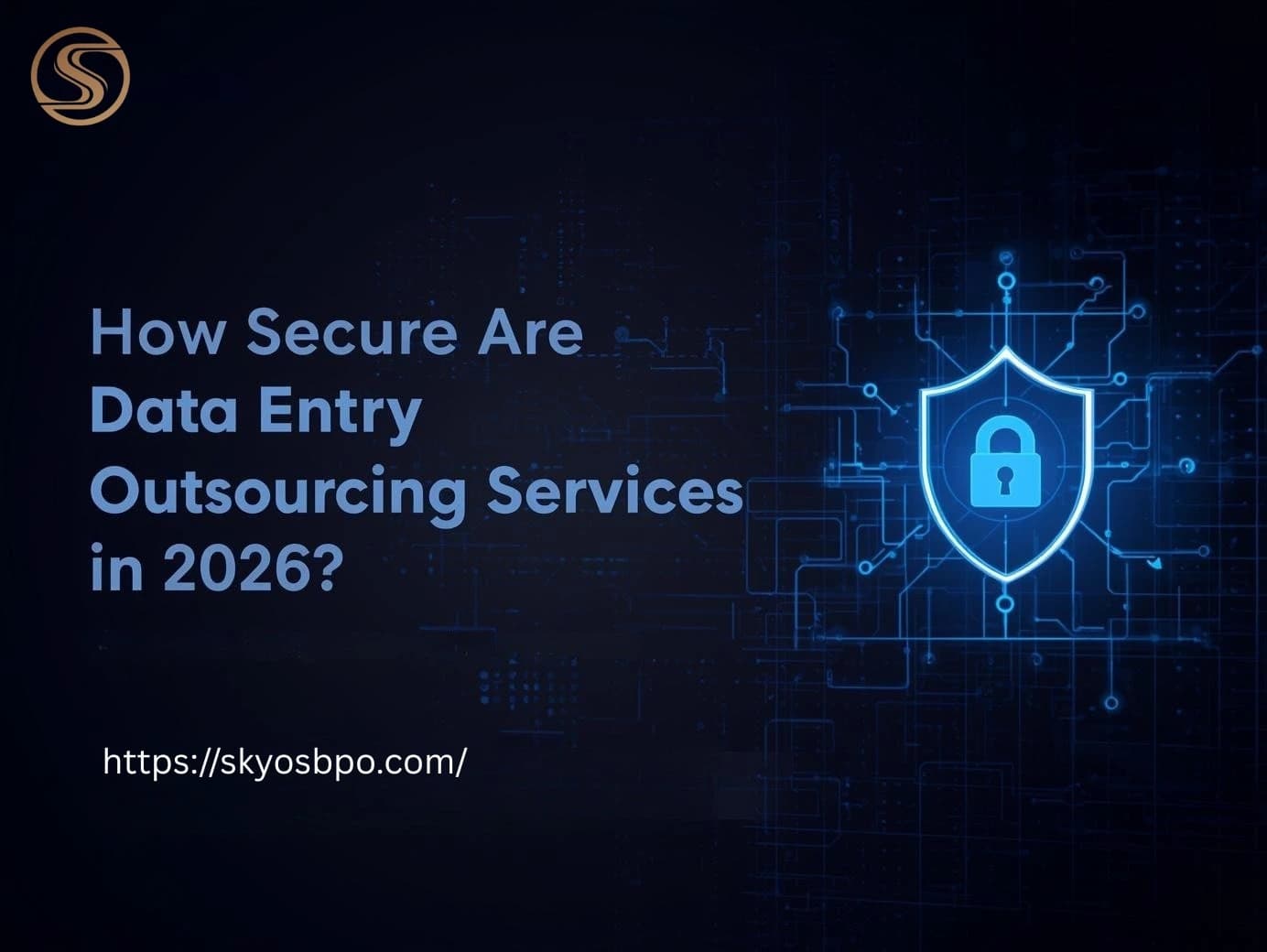How Secure Are Data Entry Outsourcing Services in 2026?
