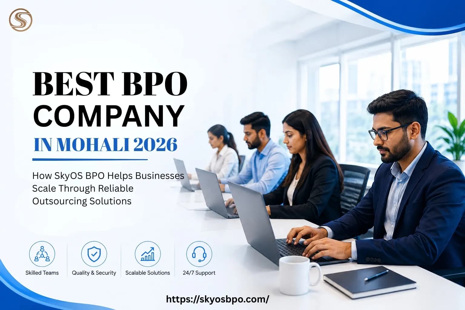 Best BPO Company in Mohali 2026: How SkyOS BPO Helps Businesses Scale with Reliable Outsourcing Solutions