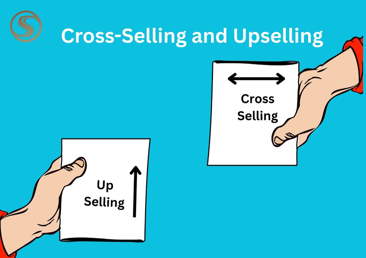 Cross-Selling and Upselling