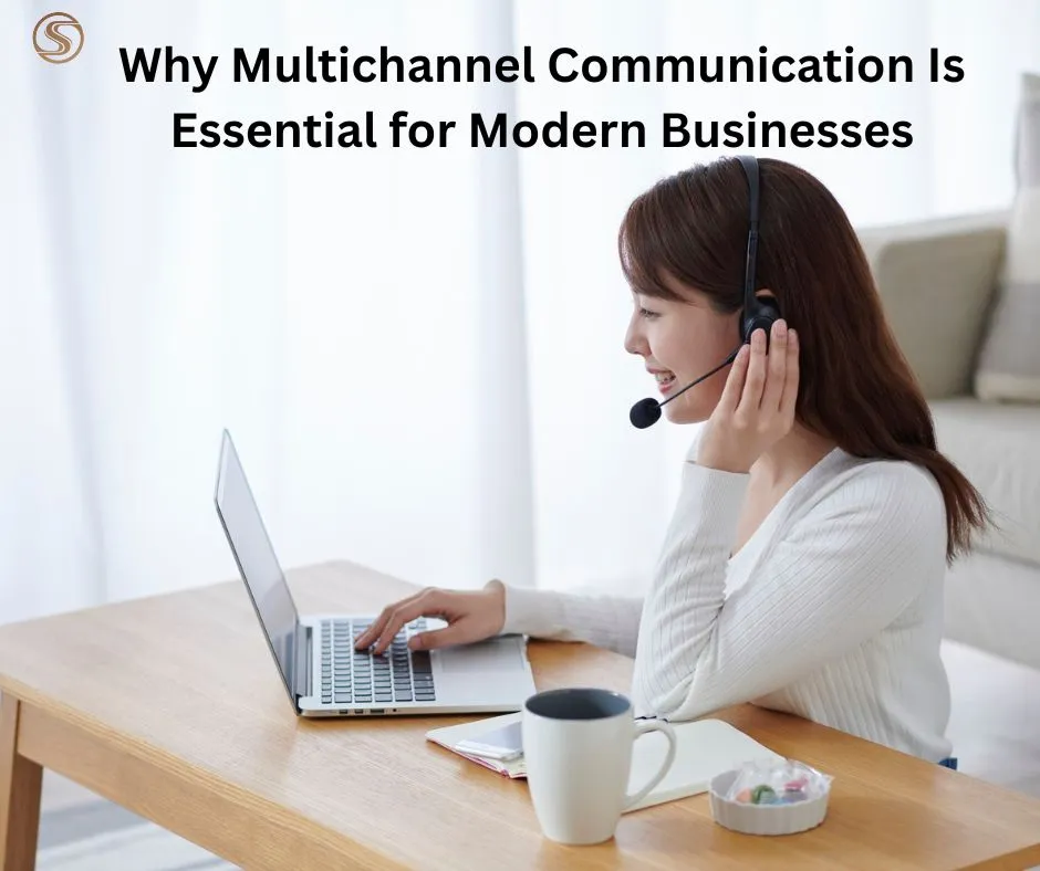 Why Multichannel Communication Is Essential for Modern Businesses