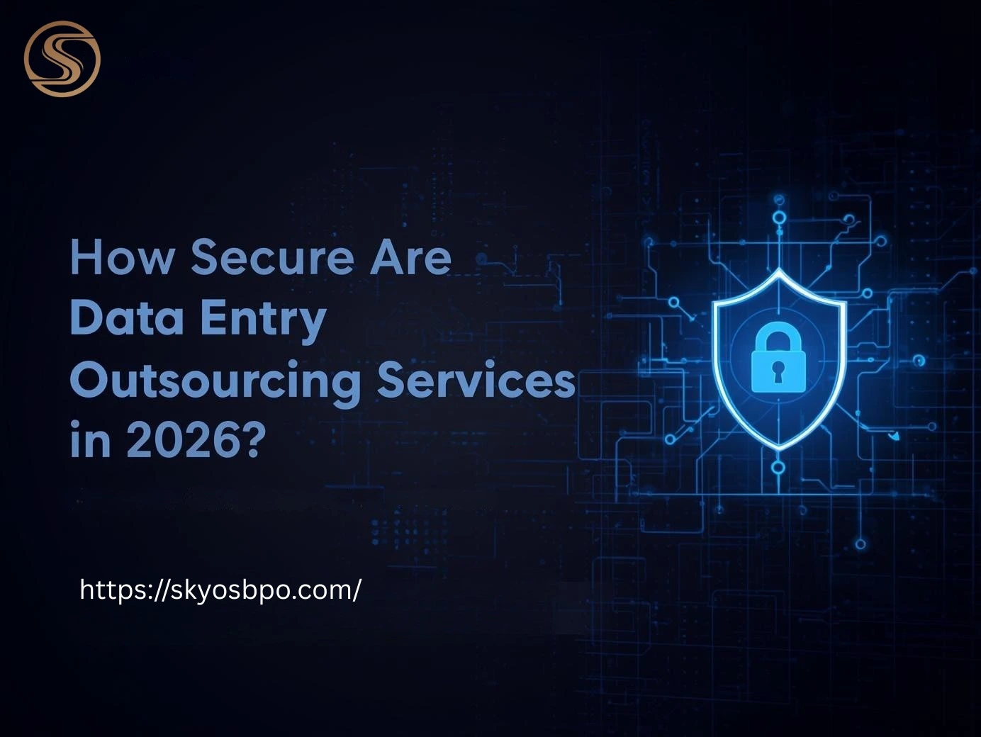 How Secure Are Data Entry Outsourcing Services in 2026?